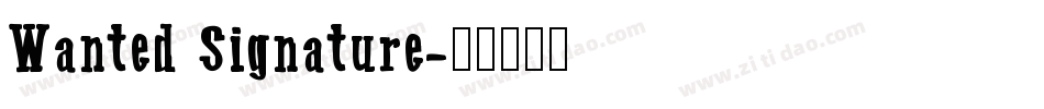 Wanted Signature字体转换